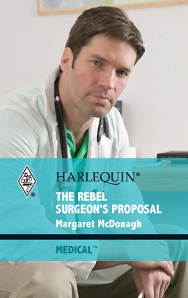 Title details for The Rebel Surgeon's Proposal by Margaret McDonagh - Available